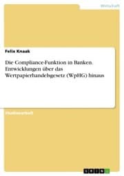 Cover von Die Compliance-Funktion in Banken. Entwicklungen über das Wertpapierhandelsgesetz (WpHG) hinaus