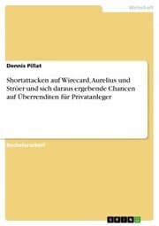 Cover von Shortattacken auf Wirecard, Aurelius und Ströer und sich daraus ergebende Chancen auf Überrenditen für Privatanleger