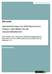 Cover von Automatisierung von Arbeitsprozessen. Chance oder Risiko für die Automobilindustrie?