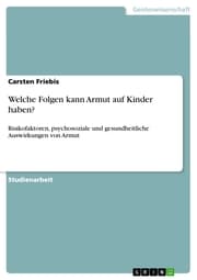 Cover von Welche Folgen kann Armut auf Kinder haben?