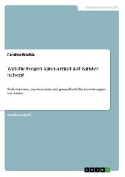 Cover von Welche Folgen kann Armut auf Kinder haben?