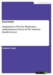 Cover von Safeguards to Prevent Medication Administration Errors in The National Health Service