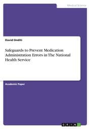 Cover von Safeguards to Prevent Medication Administration Errors in The National Health Service