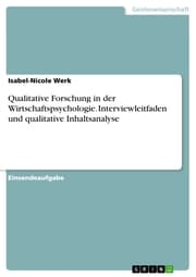 Cover von Qualitative Forschung in der Wirtschaftspsychologie. Interviewleitfaden und qualitative Inhaltsanalyse