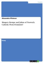 Cover von Margery Kempe and Julian of Norwich. Catholic Proto-Feminists?
