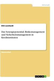 Cover von Das Synergiepotential. Risikomanagement und Sicherheitsmanagement in Kreditinstituten
