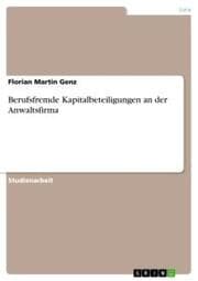 Cover von Berufsfremde Kapitalbeteiligungen an der Anwaltsfirma