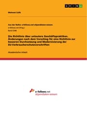 Cover von Die Richtlinie über unlautere Geschäftspraktiken. Änderungen nach dem Vorschlag für eine Richtlinie zur besseren Durchsetzung und Modernisierung der EU-Verbraucherschutzvorschriften