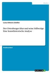 Cover von Der Ortenberger Altar und seine Stilbezüge. Eine kunsthistorische Analyse