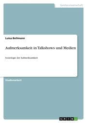Cover von Aufmerksamkeit in Talkshows und Medien