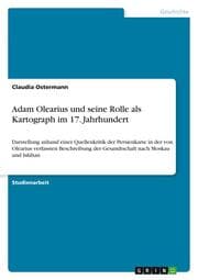Cover von Adam Olearius und seine Rolle als Kartograph im 17. Jahrhundert