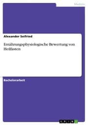 Cover von Ernährungsphysiologische Bewertung von Heilfasten