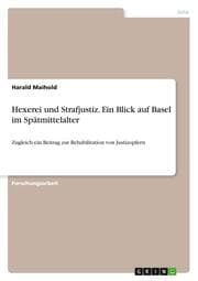 Cover von Hexerei und Strafjustiz. Ein Blick auf Basel im Spätmittelalter