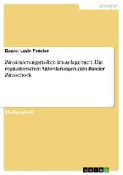 Cover von Zinsänderungsrisiken im Anlagebuch. Die regulatorischen Anforderungen zum Baseler Zinsschock