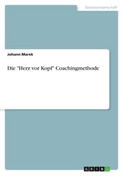 Cover von Die 'Herz vor Kopf' Coachingmethode