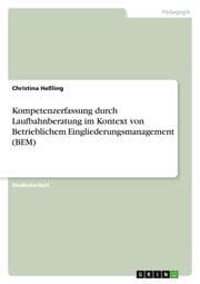 Cover von Kompetenzerfassung durch Laufbahnberatung im Kontext von Betrieblichem Eingliederungsmanagement (BEM)
