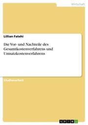 Cover von Die Vor- und Nachteile des Gesamtkostenverfahrens und Umsatzkostenverfahrens