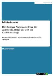Cover von Die Besieger Napoleons. Über die zaristische Armee zur Zeit der Koalitionskriege