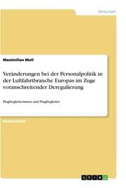 Cover von Veränderungen bei der Personalpolitik in der Luftfahrtbranche Europas im Zuge voranschreitender Deregulierung