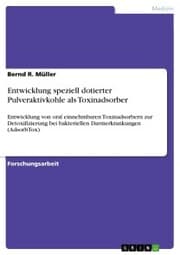 Cover von Entwicklung speziell dotierter Pulveraktivkohle als Toxinadsorber