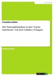 Cover von Der Nationalcharakter in den 'Cartas marruecas' von José Cadalso y Vázquez