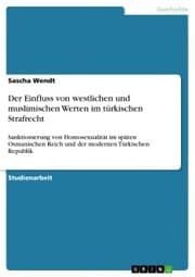 Cover von Der Einfluss von westlichen und muslimischen Werten im türkischen Strafrecht