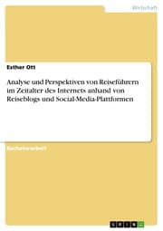 Cover von Analyse und Perspektiven von Reiseführern im Zeitalter des Internets anhand von Reiseblogs und Social-Media-Plattformen