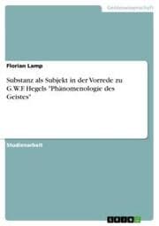 Cover von Substanz als Subjekt in der Vorrede zu G.W.F. Hegels 'Phänomenologie des Geistes'