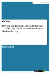 Cover von Der 'Tag von Potsdam'. Die Bedeutung des 21. März 1933 für die nationalsozialistische Machteroberung