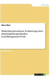 Cover von Marketing-Automation. Evaluierung eines abteilungsübergreifenden Lead-Management-Tools