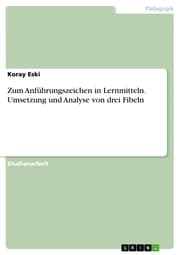 Cover von Zum Anführungszeichen in Lernmitteln. Umsetzung und Analyse von drei Fibeln