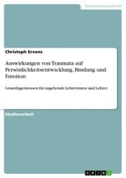 Cover von Auswirkungen von Traumata auf Persönlichkeitsentwicklung, Bindung und Emotion