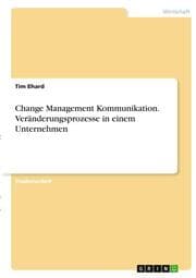 Cover von Change Management Kommunikation. Veränderungsprozesse in einem Unternehmen
