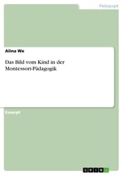 Cover von Das Bild vom Kind in der Montessori-Pädagogik