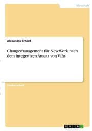 Cover von Changemanagement für NewWork nach dem integrativen Ansatz von Vahs