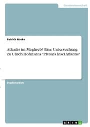 Cover von Atlantis im Maghreb? Eine Untersuchung zu Ulrich Hofmanns 'Platons Insel Atlantis'