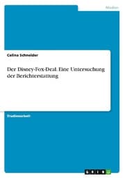 Cover von Der Disney-Fox-Deal. Eine Untersuchung der Berichterstattung