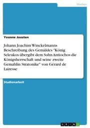 Cover von Johann Joachim Winckelmanns Beschreibung des Gemäldes 'König Seleukos übergibt dem Sohn Antiochos die Königsherrschaft und seine zweite Gemahlin Stratonike' von Gérard de Lairesse