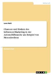 Cover von Chancen und Risiken des Influencer-Marketing in der Automobilbranche am Beispiel von Mercedes-Benz