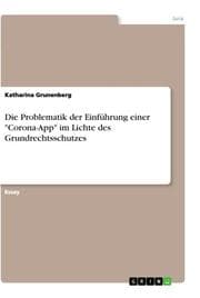 Cover von Die Problematik der Einführung einer 'Corona-App' im Lichte des Grundrechtsschutzes