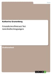 Cover von Grunderwerbsteuer bei Anteilsübertragungen