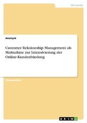 Cover von Customer Relationship Management als Maßnahme zur Intensivierung der Online-Kundenbindung