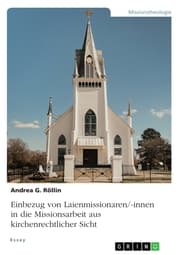 Cover von Einbezug von Laienmissionaren/-innen in die Missionsarbeit aus kirchenrechtlicher Sicht