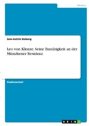 Cover von Leo von Klenze. Seine Bautätigkeit an der Münchener Residenz