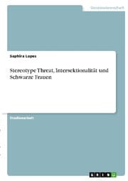 Cover von Stereotype Threat, Intersektionalität und Schwarze Frauen