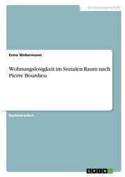 Cover von Wohnungslosigkeit im Sozialen Raum nach Pierre Bourdieu