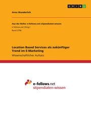 Cover von Location Based Services als zukünftiger Trend im E-Marketing