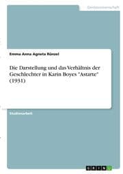 Cover von Die Darstellung und das Verhältnis der Geschlechter in Karin Boyes 'Astarte' (1931)