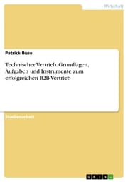 Cover von Technischer Vertrieb. Grundlagen, Aufgaben und Instrumente zum erfolgreichen B2B-Vertrieb