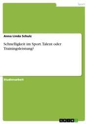 Cover von Schnelligkeit im Sport. Talent oder Trainingsleistung?